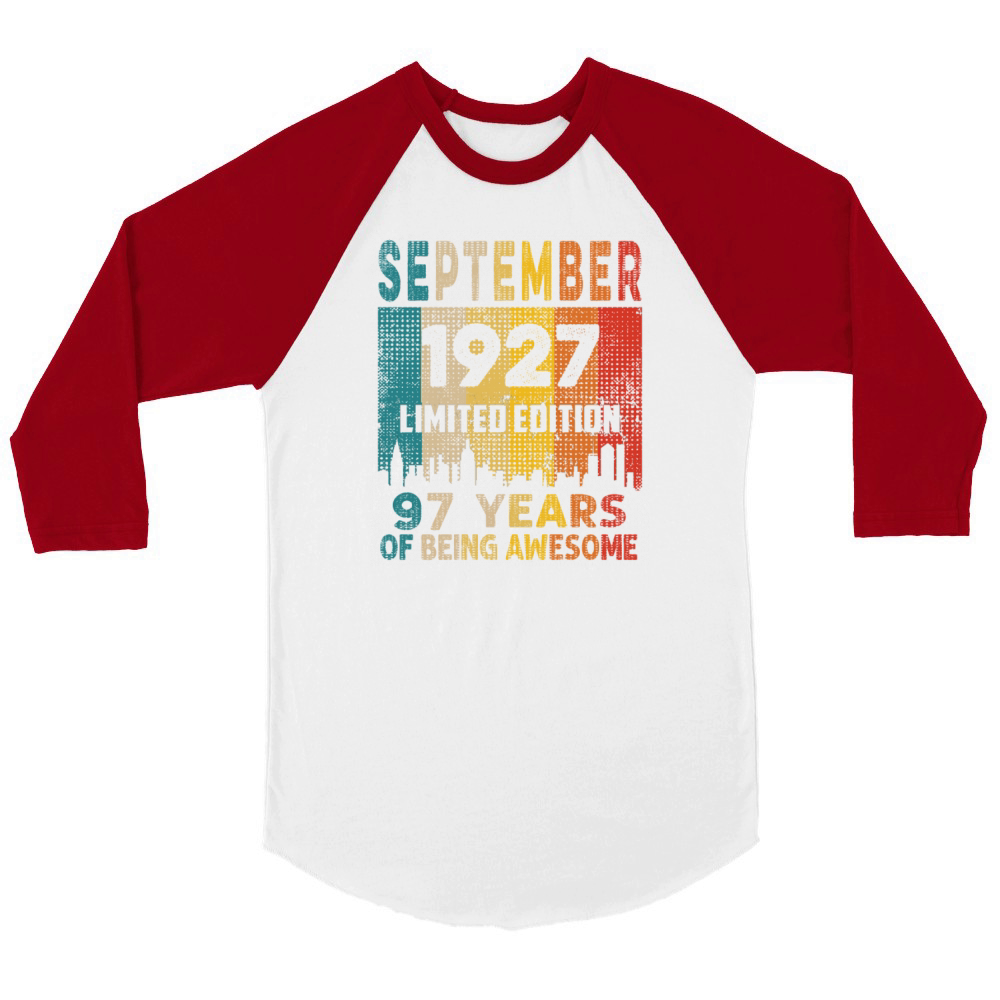 Born in SEPTEMBER 1927 Vintage 97th Birthday Gift Unisex ¾ sleeve Raglan T-shirt