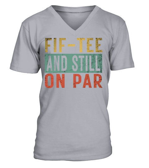 Funny 50th Birthday Golf Lover Fif-tee and still o V-Neck T-shirt