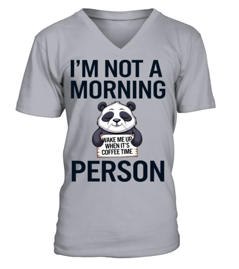 Im Not a Morning Person Funny Panda Coffee Lover V-Neck T-shirt