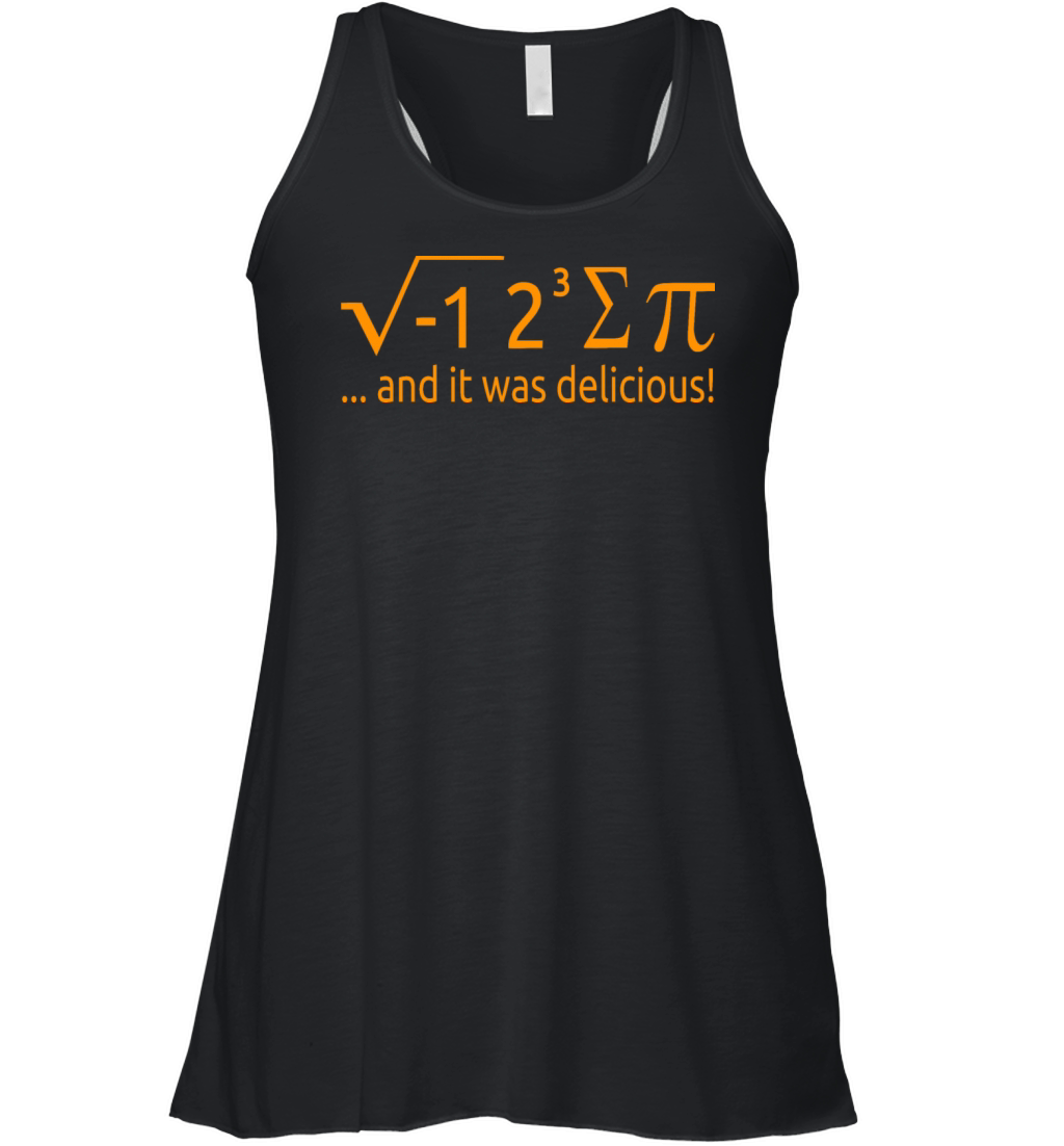 I Ate Some Pie And It Was Delicious 8 Pi Day 2BK1 Women's Flowy Tank Top