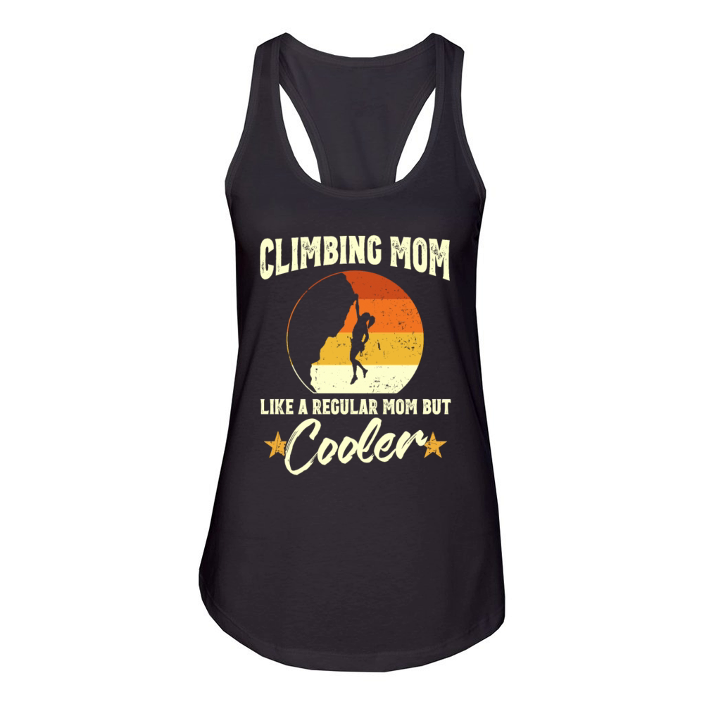 Climbing Mom Like A Regular Mom But Cooler Rock Women's Racerback Tank