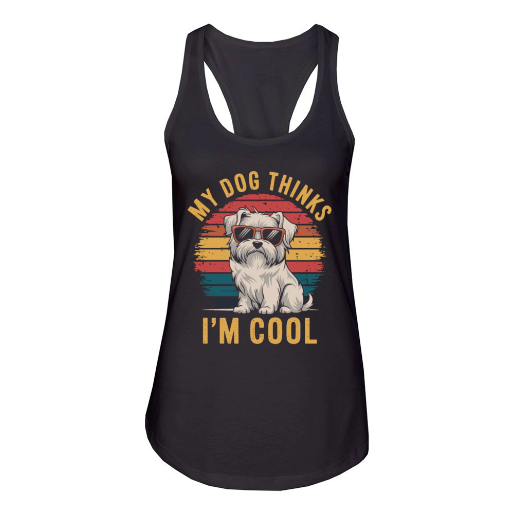 Maltese Dog My Dog Thinks Im Cool Women's Racerback Tank