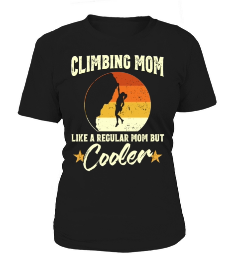Climbing Mom Like A Regular Mom But Cooler Rock Women's T-Shirt