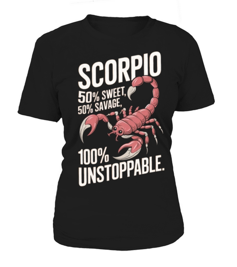 Funny Scorpio Zodiac Quote Women's T-Shirt