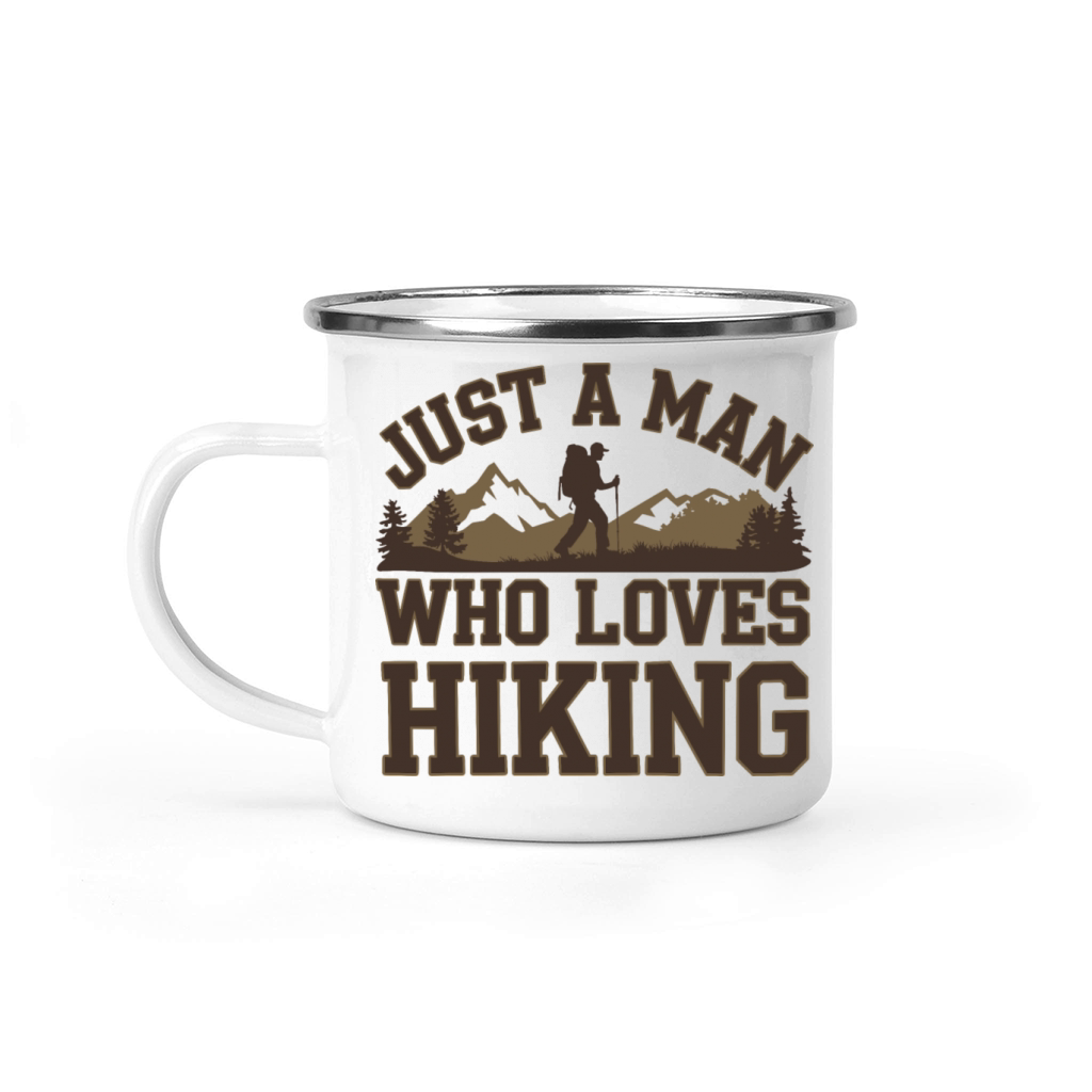 Just a man who loves Hiking Hike for a Hiker Camping Mug