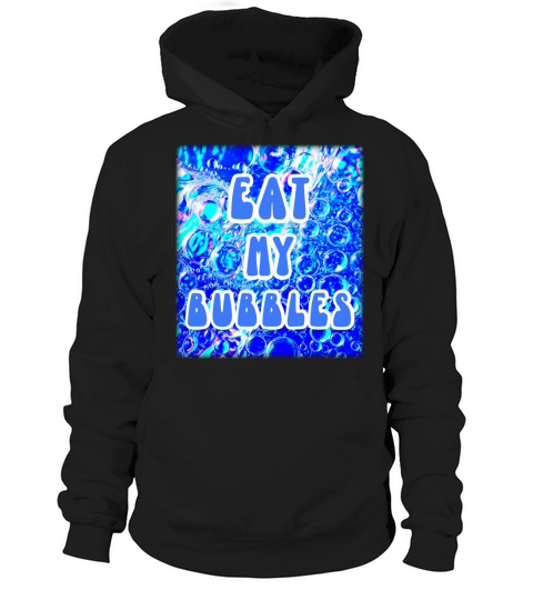 Eat my bubbles funny swimming Hoodie Unisex
