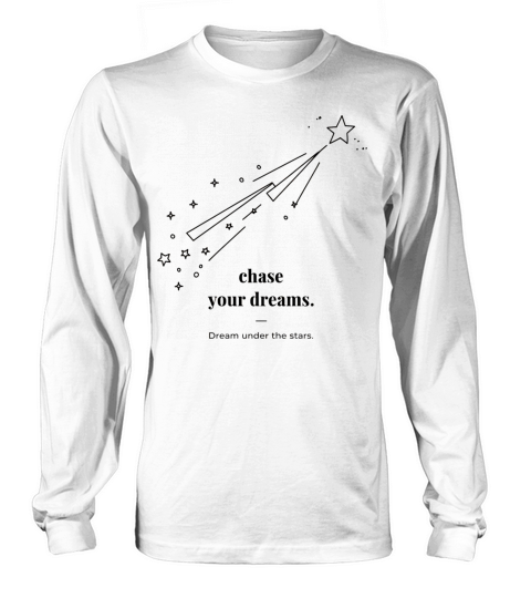 Chase Your Dream Minimal Black Star And Typography Long sleeved Unisex