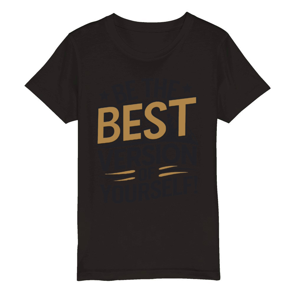 Be the best version of yourself Organic Kids Crewneck T-shirt