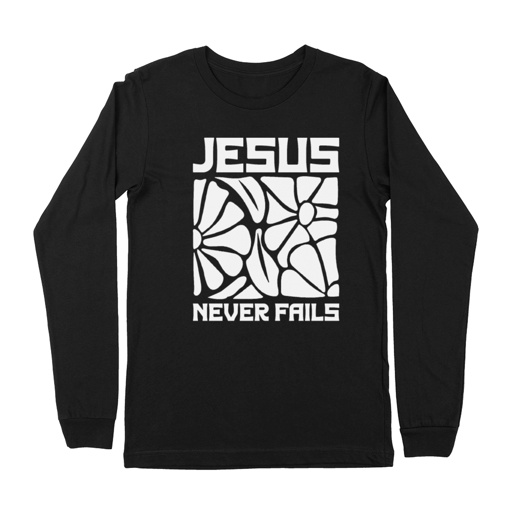 Jesus Never Fails - Christian Quote Premium Long Sleeve