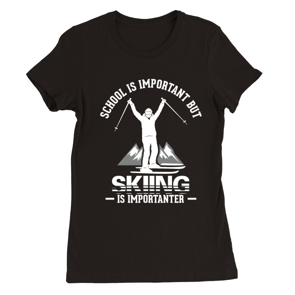 Ski Vintage Slogan Funny Skier Premium Womens Crewneck T-shirt