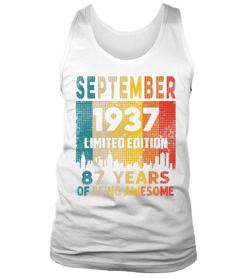 Born in SEPTEMBER 1937 Vintage 87th Birthday Gift Tank Top Unisex
