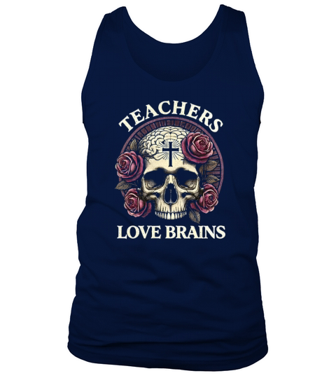 Spooky Teachers Love Brains Skull and Roses Art Tank Top Unisex