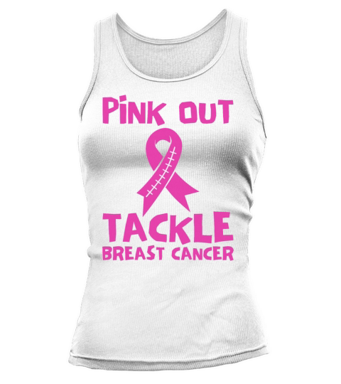Pink Out Tackle Breast Cancer Support Tank top Woman