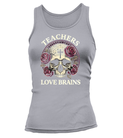 Spooky Teachers Love Brains Skull and Roses Art Tank top Woman