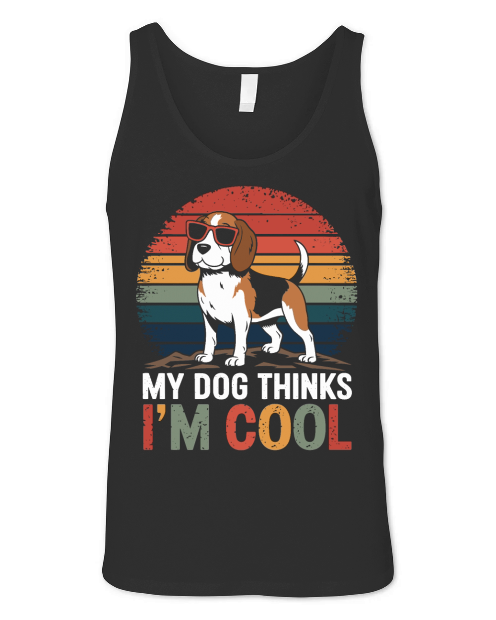 Beagle My Dog Thinks Im Cool Unisex Jersey Tank