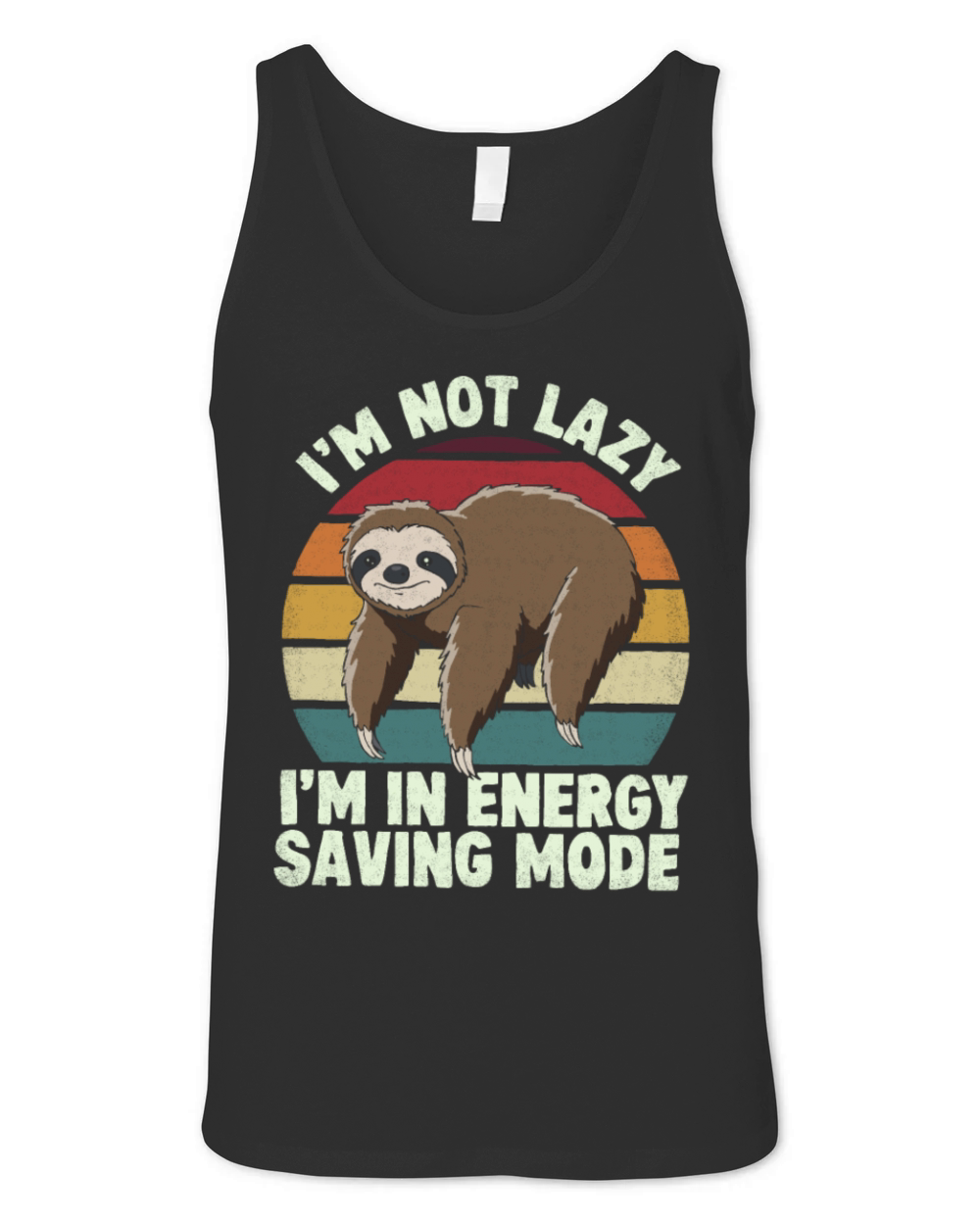 lazy sloth funny saying lover gift idea Unisex Jersey Tank