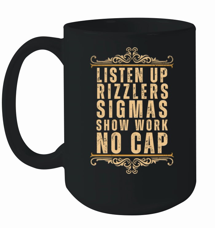 Gen Alpha Slang Listen Up Rizzlers Sigmas No Cap T Ceramic Mug