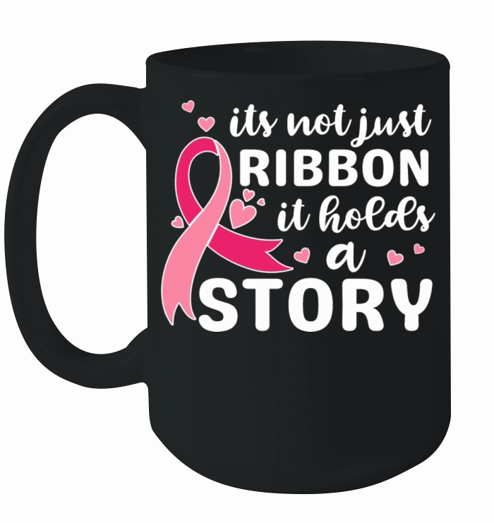 Its not just ribbon it holds a story support shirt Ceramic Mug