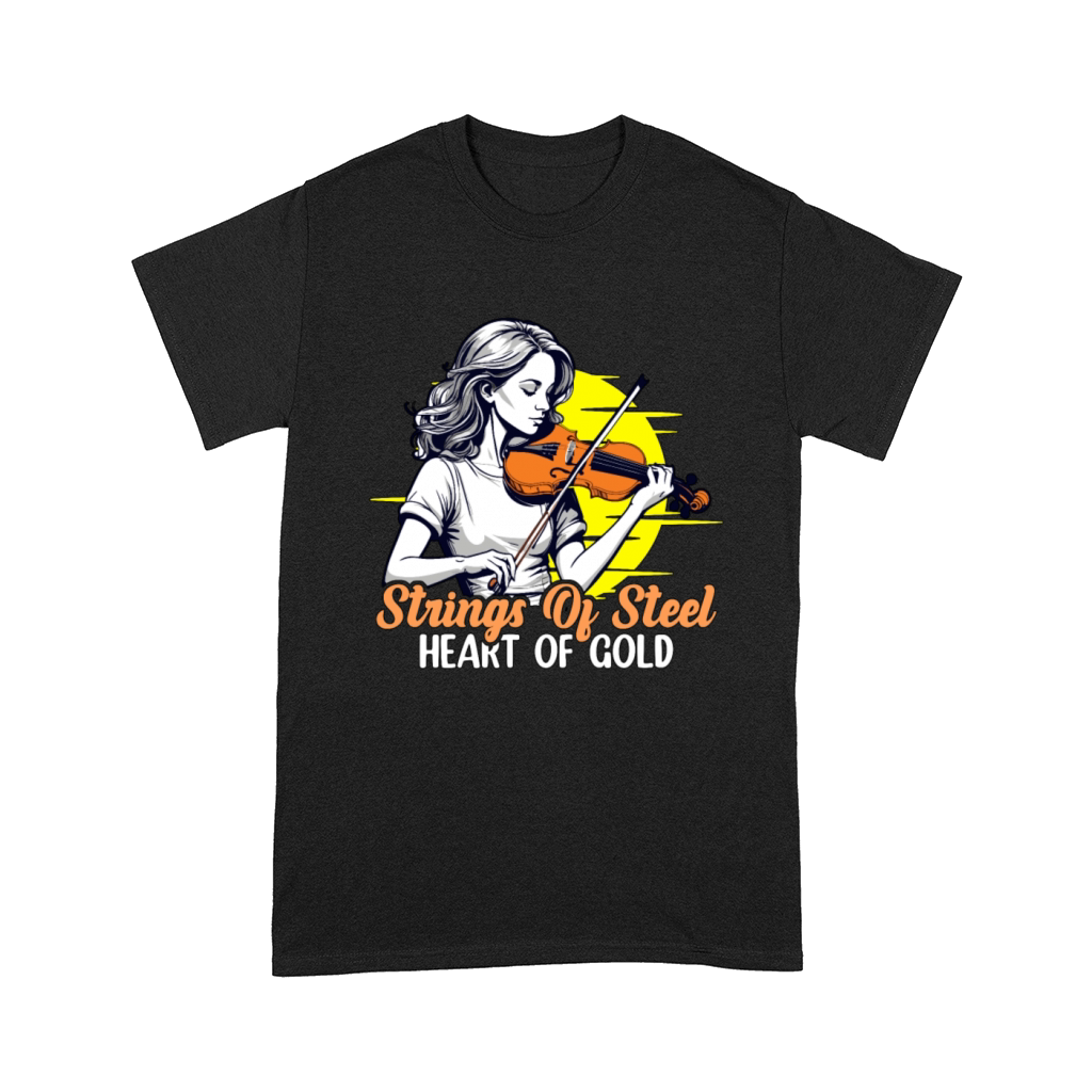 Fiddle Strings Of Steel Heart Of Gold Music Lover Comfort T-shirt