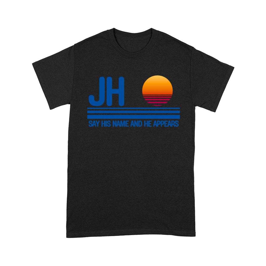 Say his name and he appears Joe Hendry Comfort T-shirt