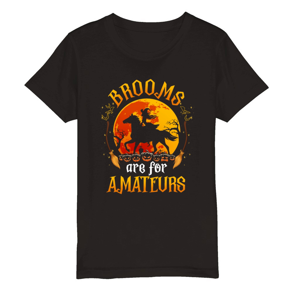 Brooms Are For Amateurs Halloween Horse Riding Organic Kids Crewneck T-shirt
