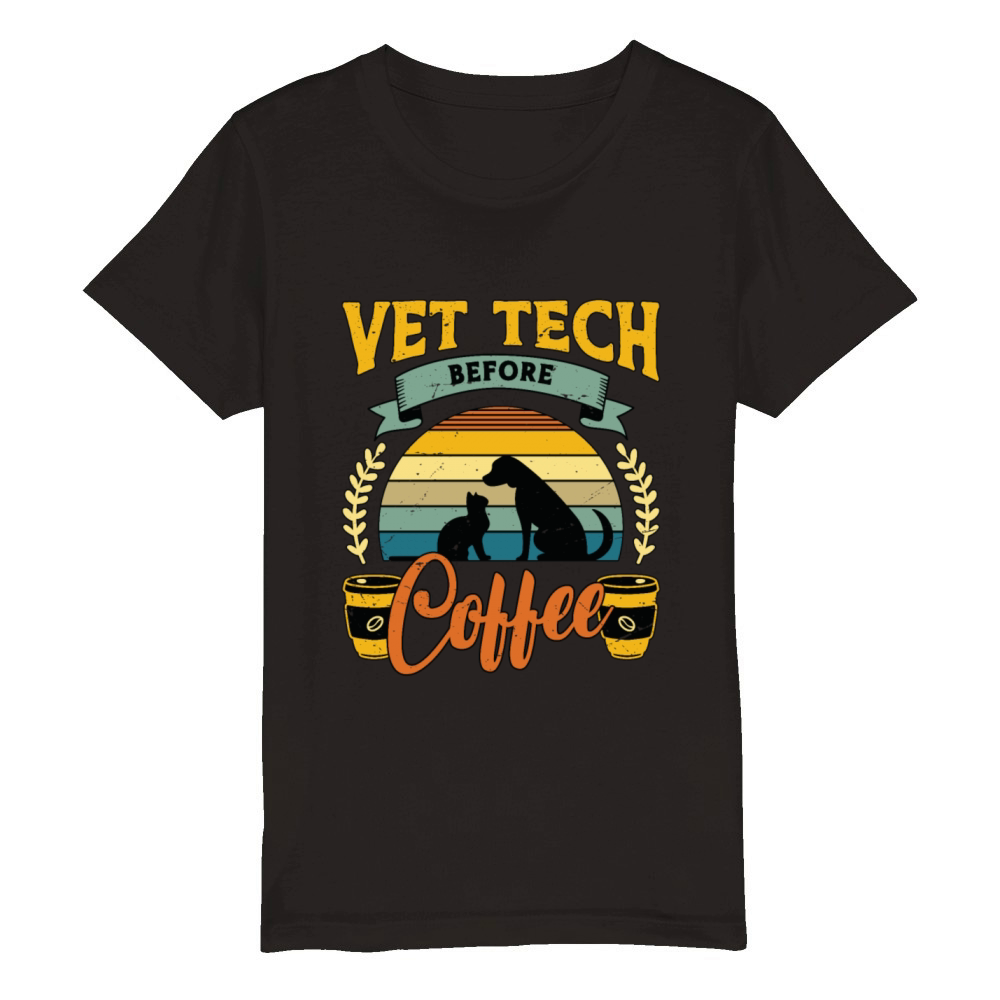Vet Tech Before Coffee Veterinarian Coffee Lover Organic Kids Crewneck T-shirt