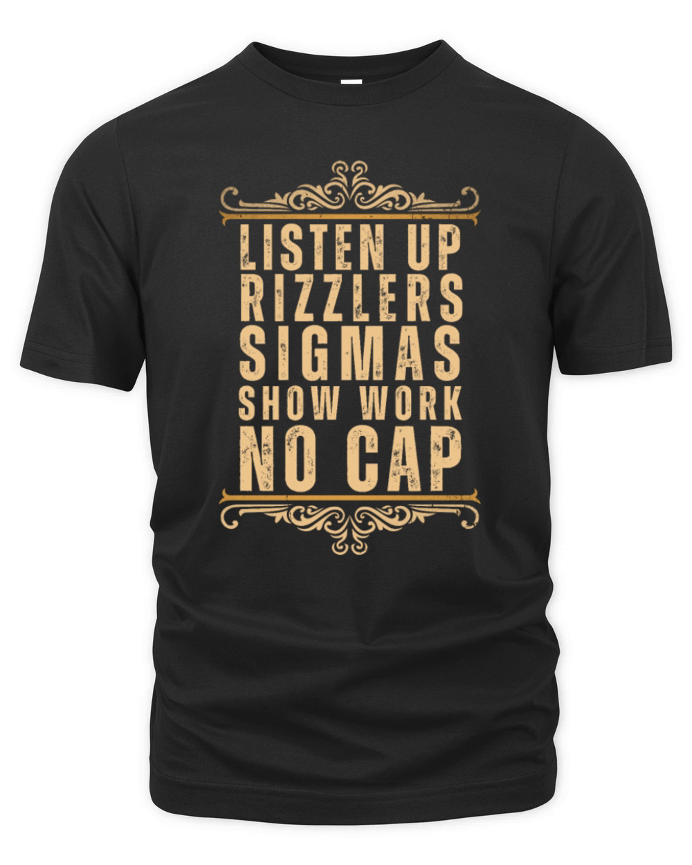 Gen Alpha Slang Listen Up Rizzlers Sigmas No Cap T Organic Unisex T-shirt