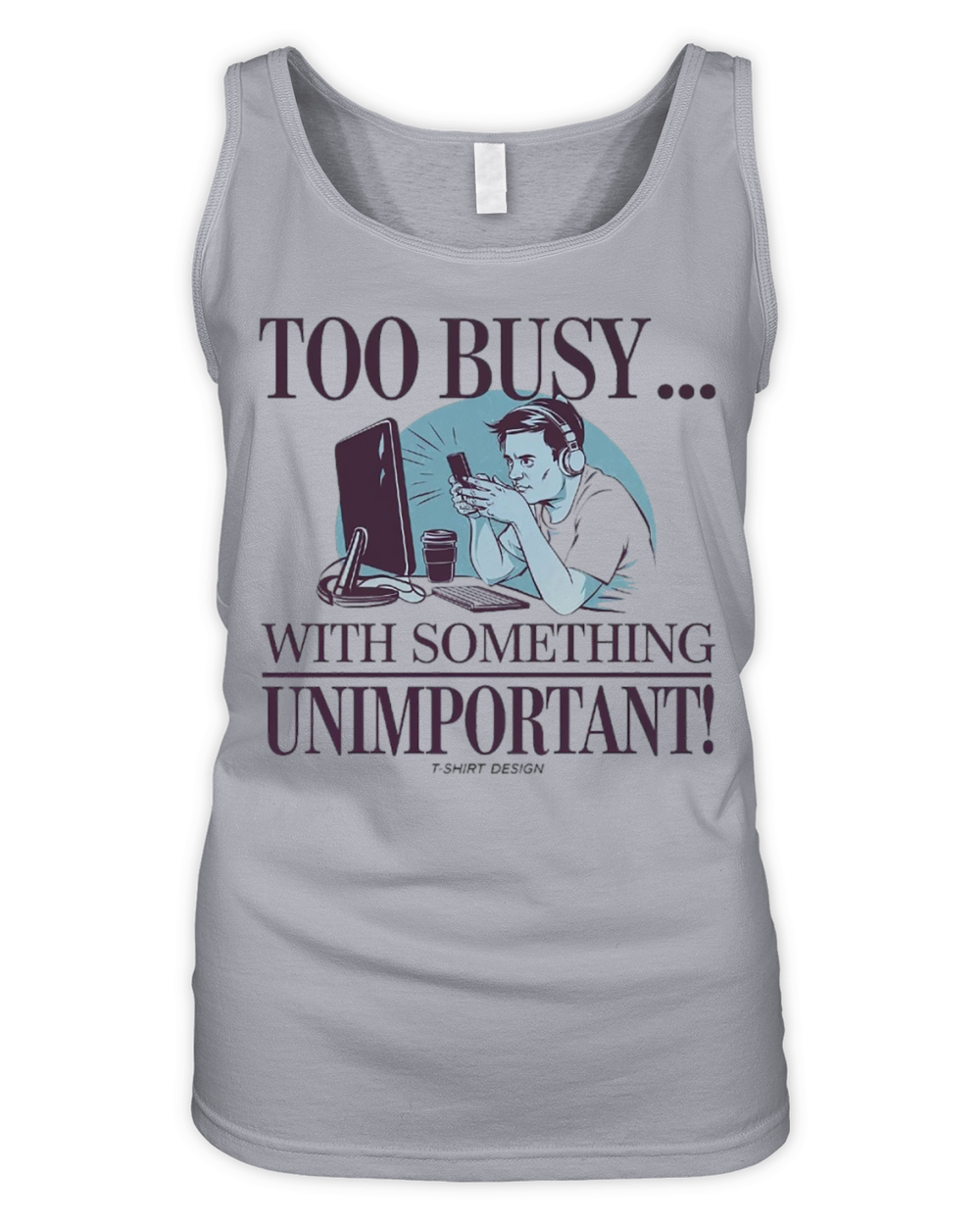 Too Busy With Something Unimportant Organic Women's Tank Top