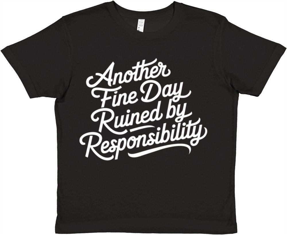 Funny Quote humorous sayings sarcastic Adult Humor Premium Kids Crewneck T-shirt