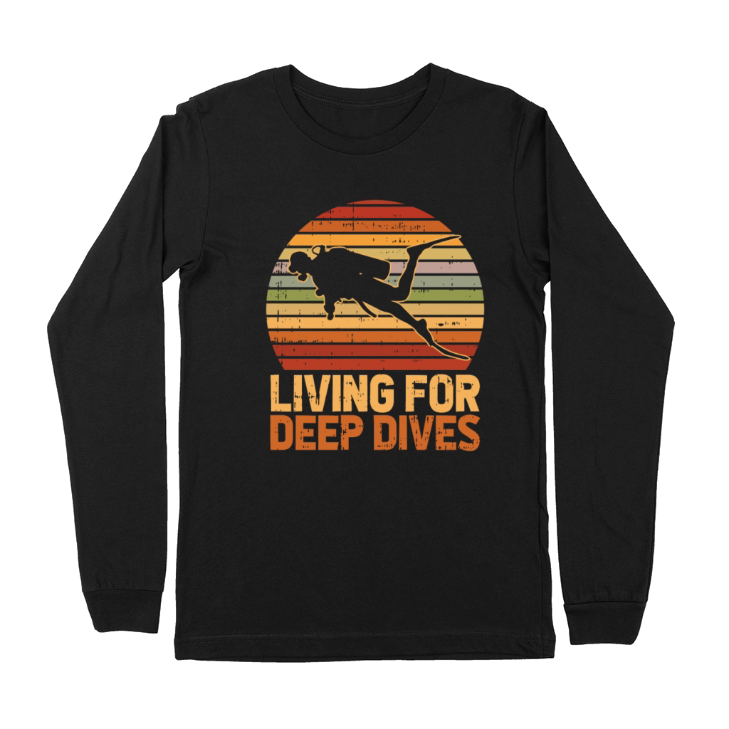 Living for Deep Dives Premium Long Sleeve