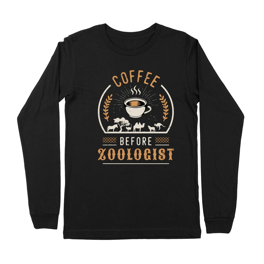 Zoologist Coffee Before Ornithologist Coffee Lover Premium Long Sleeve