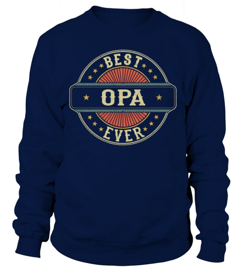 Best Opa Ever Retro Vintage Grandpa Fathers Day Sweatshirt Unisex
