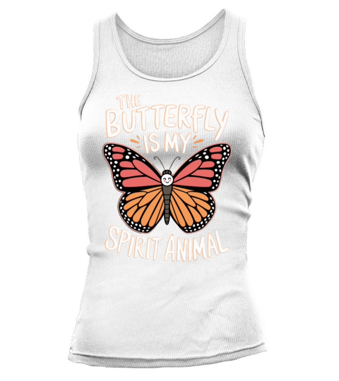 The Butterfly Is My Spirit Animal Tank top Woman