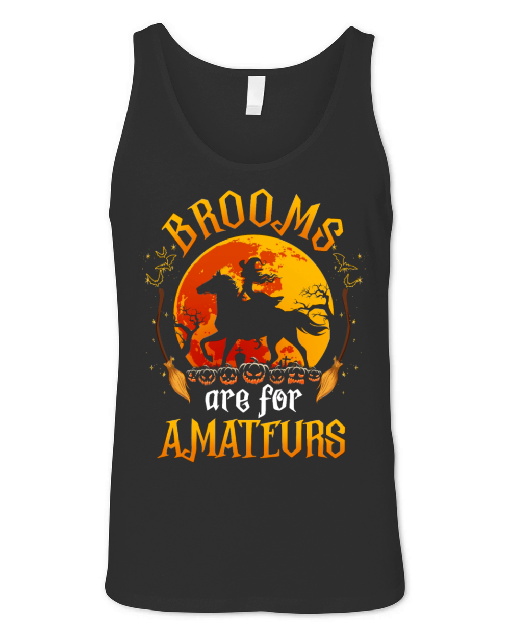 Brooms Are For Amateurs Halloween Horse Riding Unisex Jersey Tank