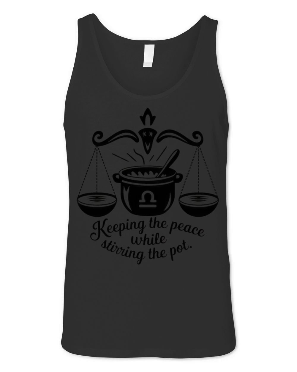 Libra Stirring the Pot Funny Quote Unisex Jersey Tank