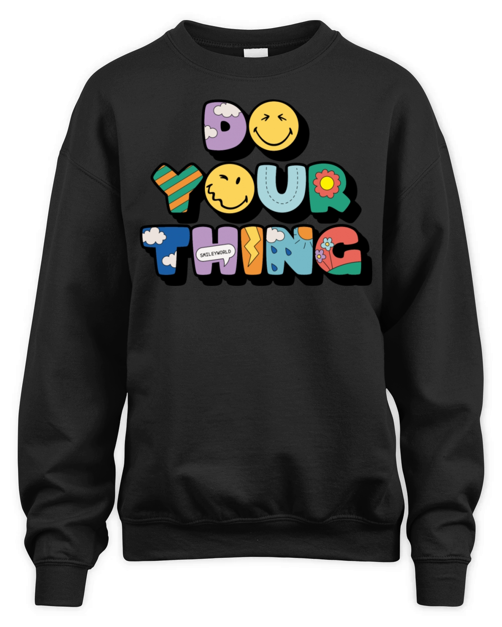 SmileyWorld Do Your Thing Colourful Letters Unisex Premium Crewneck Sweatshirt