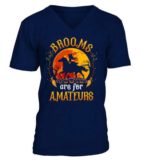 Brooms Are For Amateurs Halloween Horse Riding V-Neck T-shirt