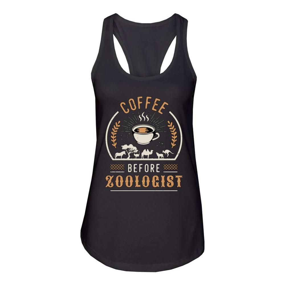 Zoologist Coffee Before Ornithologist Coffee Lover Women's Racerback Tank