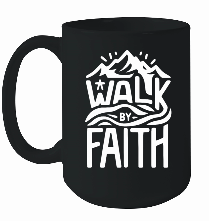 Walk by Faith Ceramic Mug
