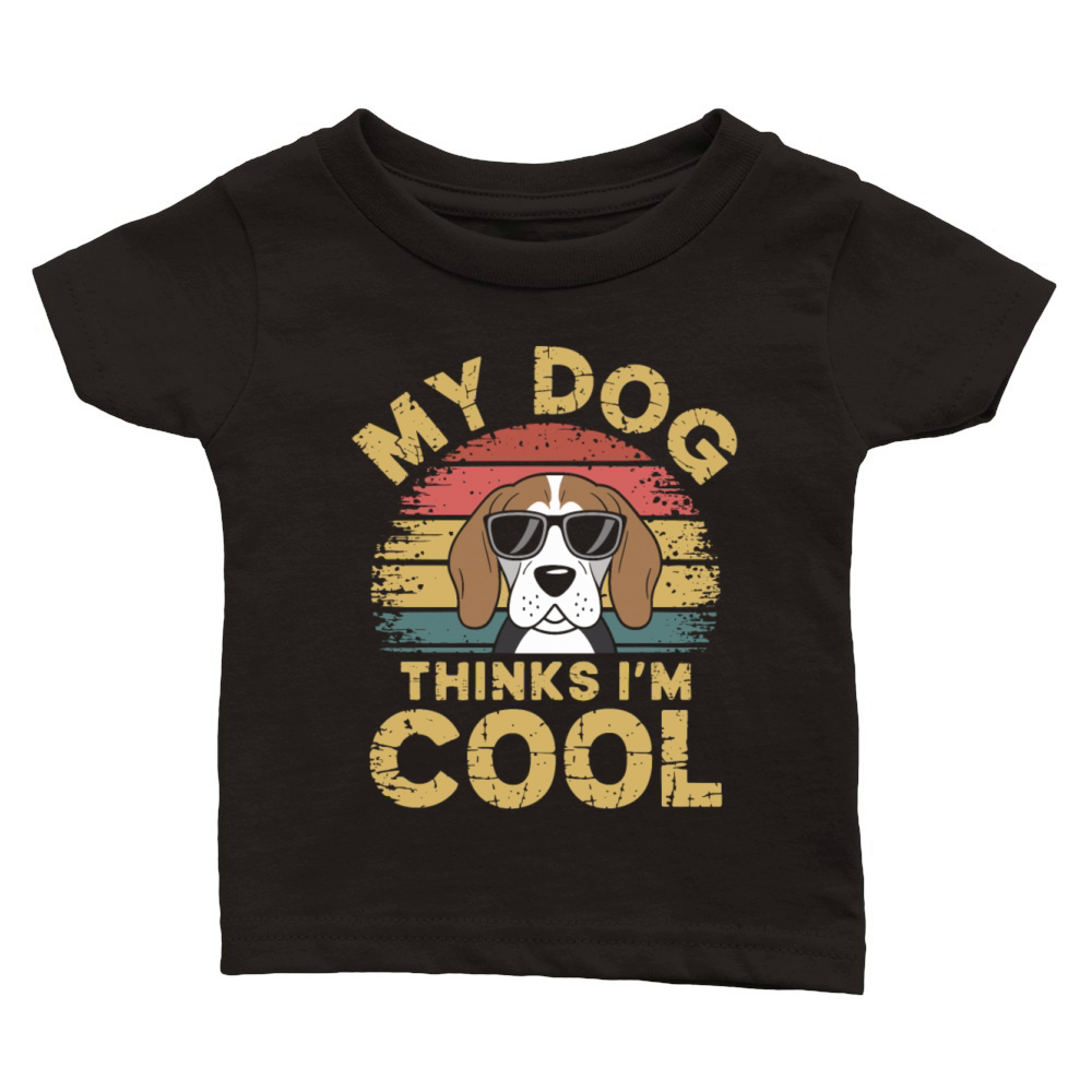 Beagle My Dog Thinks Im Cool Classic Baby Crewneck T-shirt