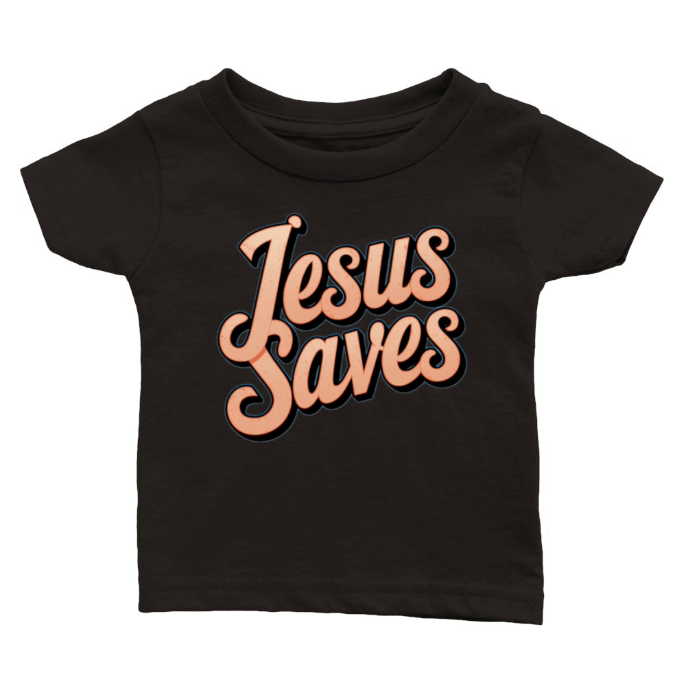 Jesus Saves Classic Baby Crewneck T-shirt