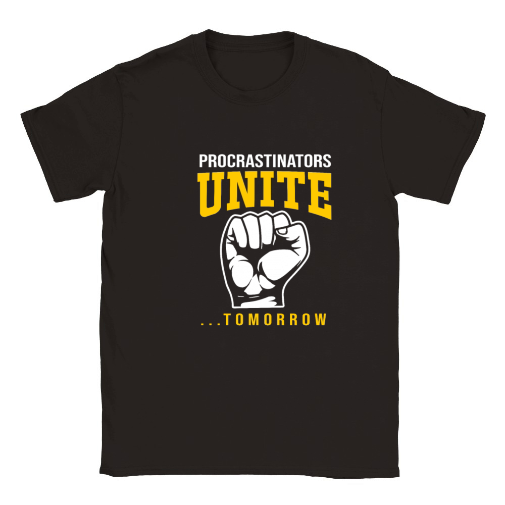 Procrastination Procrastinators Unite Tomorrow Classic Kids Crewneck T-shirt