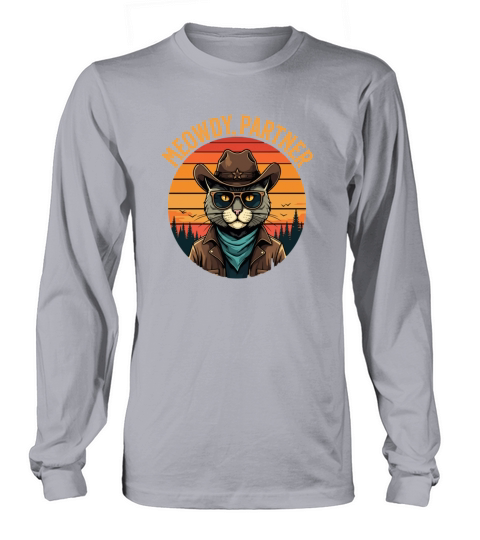 Meowdy Partner Cowboy Cat Long sleeved Unisex