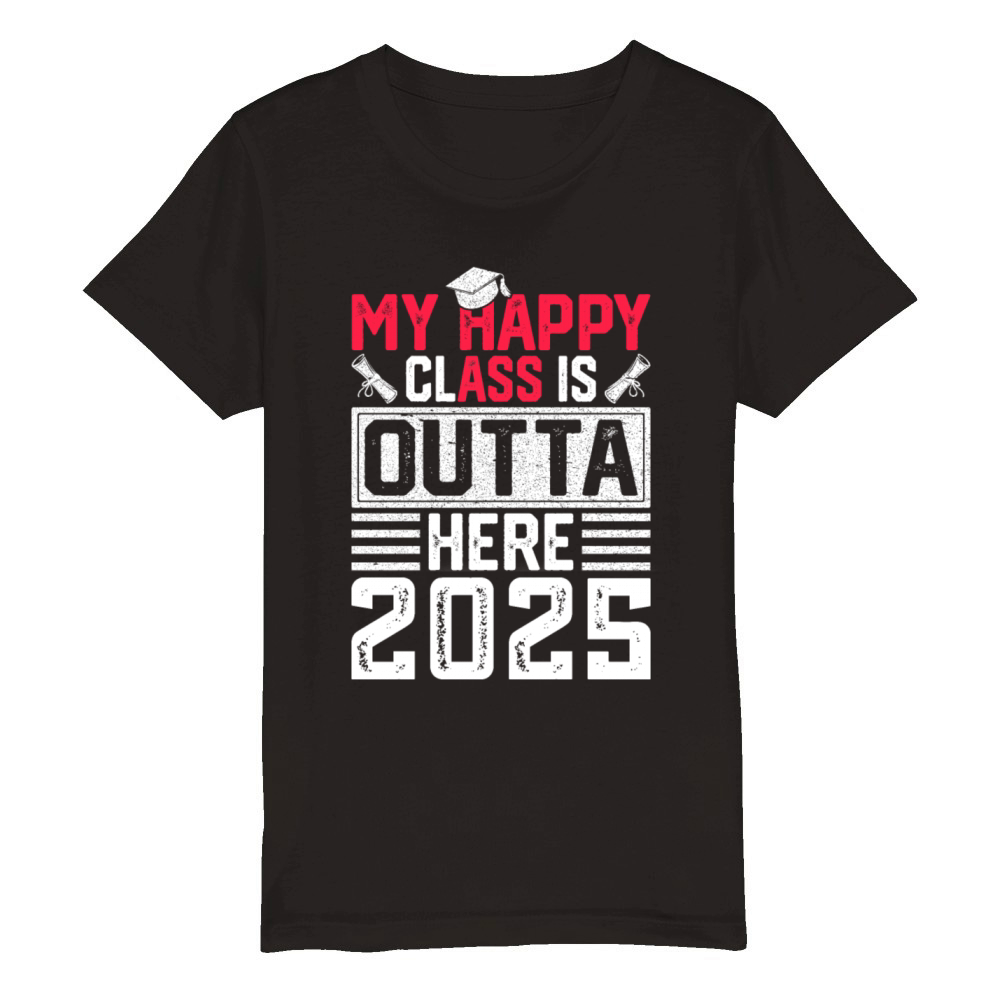 My Happy Class Is Outta Here 2025 Senior 25 Organic Kids Crewneck T-shirt