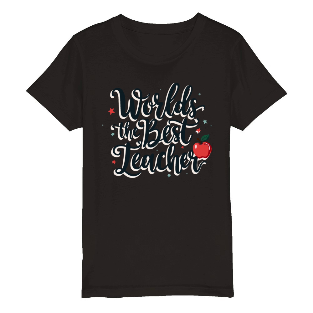 Worlds Best Teacher Hand-Lettered with Stars Organic Kids Crewneck T-shirt