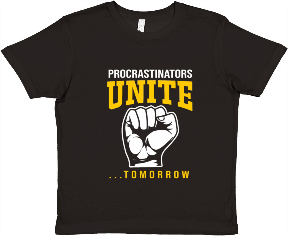 Procrastination Procrastinators Unite Tomorrow Premium Kids Crewneck T-shirt