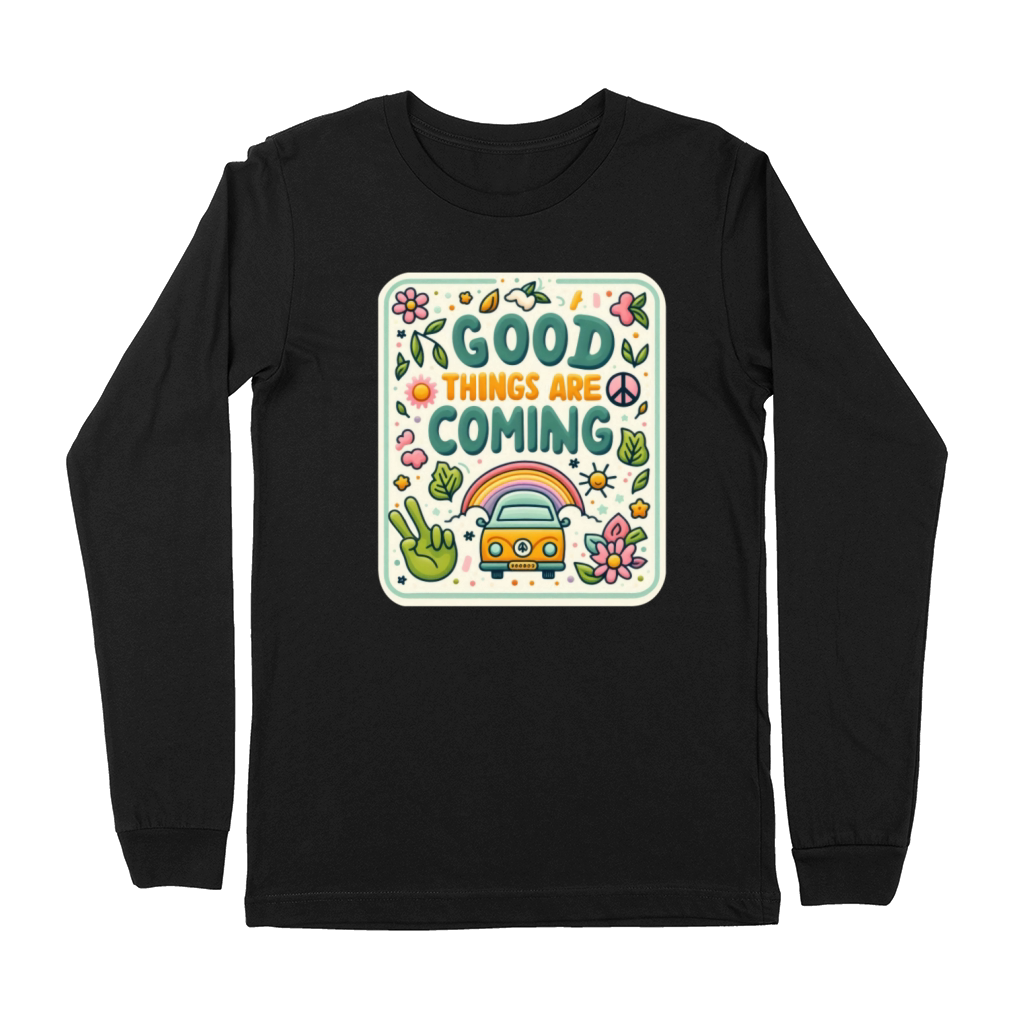 Good Things Are Coming Premium Long Sleeve