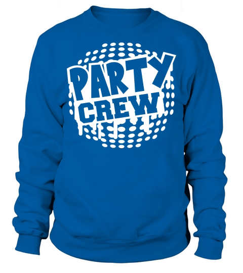 Party Crew Team Fun Friends Group Member Text Logo Sweatshirt Unisex