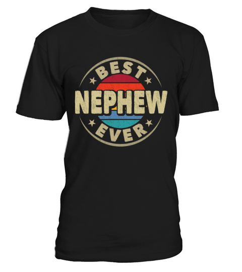 Best Nephew Ever Family Vintage Retro Funny T-Shirt Unisex