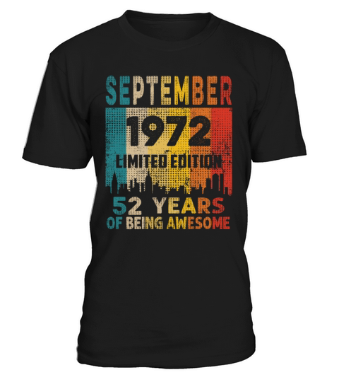 Born in SEPTEMBER 1972 Vintage 52nd Birthday Gift T-Shirt Unisex
